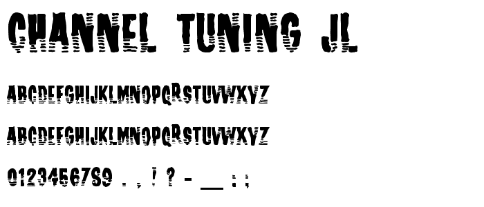 Channel Tuning JL font